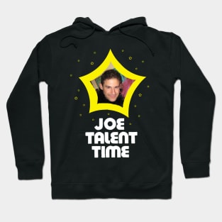 Joe Talent Time Hoodie